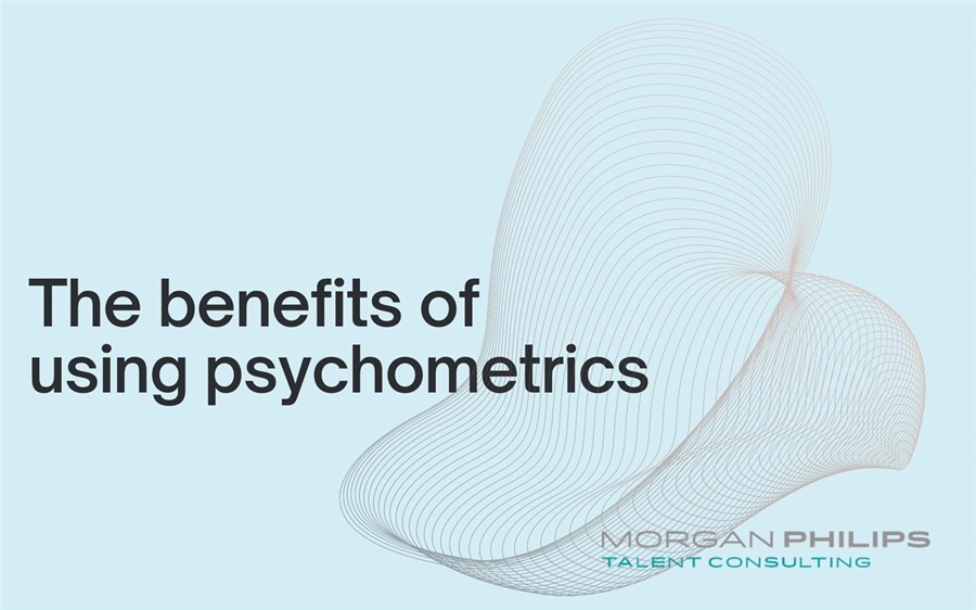 The benefits of using psychometrics